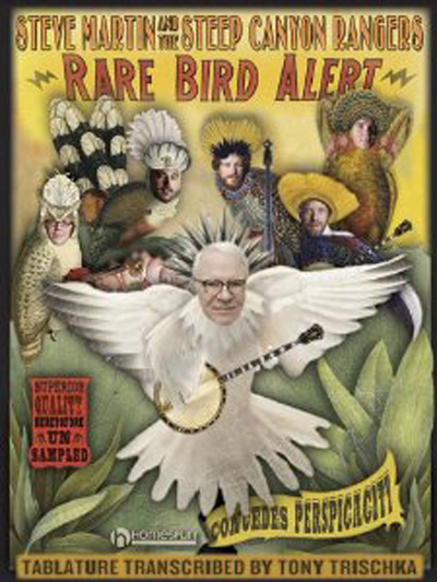 Steve Martin � Rare Bird Alert