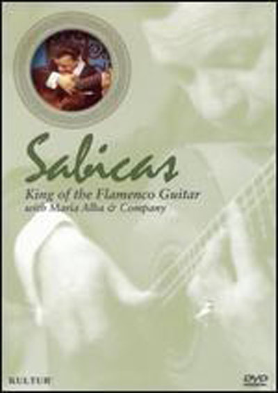 Sabicas, King of the Flamenco Guitar DVD
