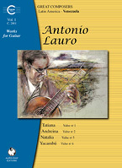Antonio Lauro Works For Guitar, Volume 1