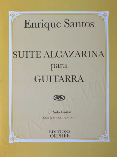 Enrique Santos | Suite Alcazarina para Guitarra