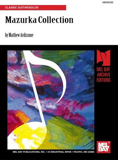 Matthew Ardizzone, Mazurka Collection***