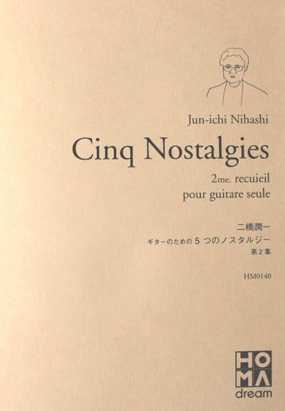 Jun-Ichi Nihashi, Cinq Nostalgies 2me. recuieil pour guitare seule
