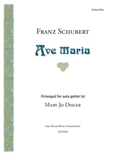 Franz Schubert - Ave Maria arranged by Mary Jo Disler