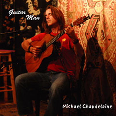 Michael Chapdelaine | Guitar Man CD