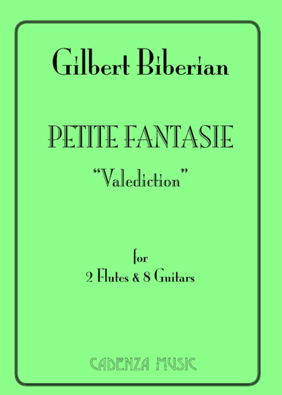 Gilbert Biberian | Petite Fantasie "Valediction"; 2 flutes & 8 guitars