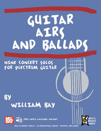 Guitar Airs & Ballads Nine Concert Solos for Plectrum Guitar