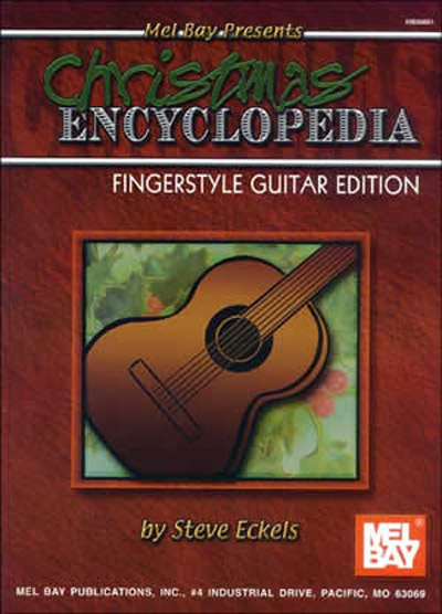Christmas Encyclopedia Fingerstyle Guitar Edition by Steve Eckels