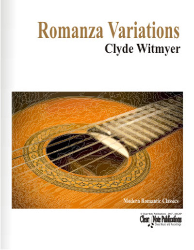 Romanza Variations for solo guitar | Clyde Witmyer
