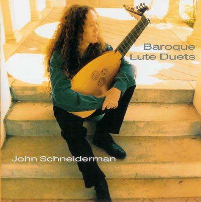 John Schneiderman | Baroque Lute Duets CD