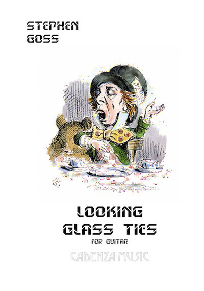 Stephen Goss | Looking Glass Ties for solo guitar