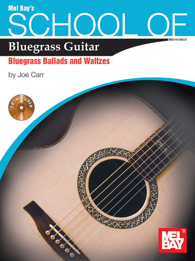 School of Bluegrass Guitar | Bluegrass Ballads and Waltzes Book/CD