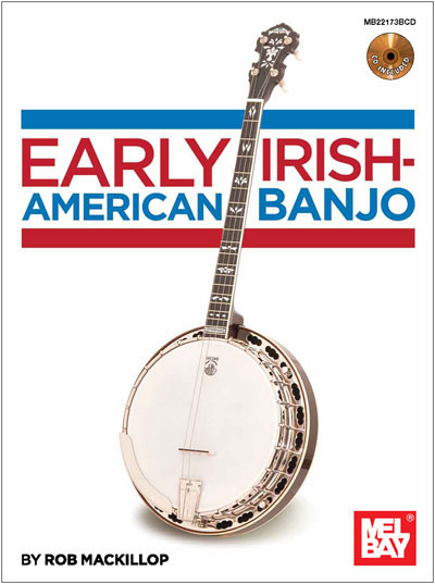 Early Irish-American Banjo Book/CD by Rob Mackillop