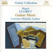 Lorenzo Micheli performs Miguel Llobet Guitar Music CD