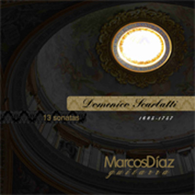 Marcos Diaz (guitar) | Domenico Scarlotti - 13 sonatas CD