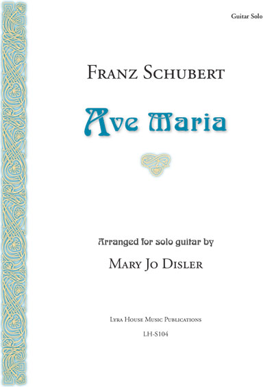 Franz Schubert - Ave Maria arranged by Mary Jo Disler