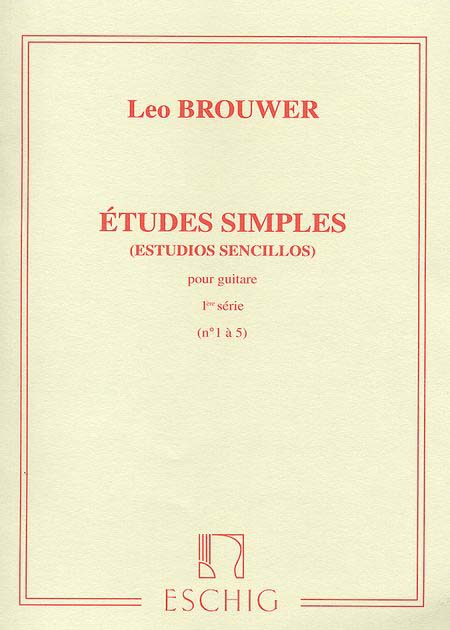 Leo Brouwer | Etudes Simples (Estudios Sencillos) Volume 1