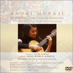 Kaori Muraji performs Rodrigo's Concierto de Aranjuez DVD