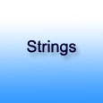 Strings
