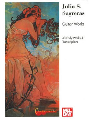 48 Early Works & Transcriptions | Julio S. Sagreras