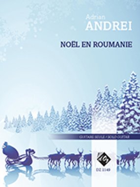 Andrei | Noel en Roumanie for solo guitar