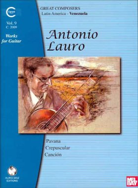 Antonio Lauro Works For Guitar, Volume 9