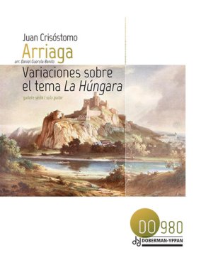 Arriaga | Variaciones sobre el tema la Hungara for solo guitar