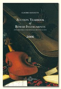 Auction Yearbook of Bowed Instruments 2006