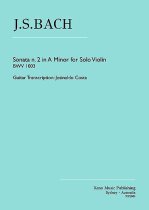 Bach | Sonata n. 2 in A Minor BWV 1003, solo guitar transcr
