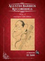 Barrios | Agustin Barrios Recordings, vol. 1 for solo guitar