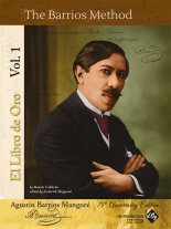 Barrios | The Barrios Method, Vol. 1 for solo guitar
