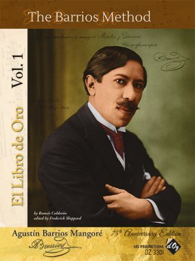 Barrios | The Barrios Method, Vol. 1 for solo guitar