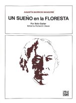 Barrios | Un Sueno en la Floresta for solo guitar