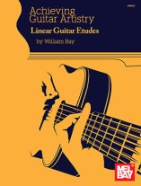 Bay | Achieving Guitar Artistry - Linear Guitar Etudes
