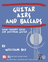 Bay | Guitar Airs & Ballads Nine Concert Solos for Plectrum Guitar