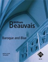 Beauvais | Baroque And Blue for solo guitar