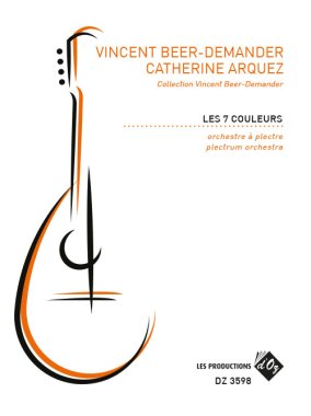 Beer-Demander | Les 7 couleurs for plectrum orchestra