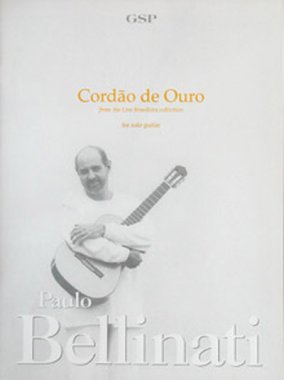 Bellinati | Cordao de Ouro for solo guitar