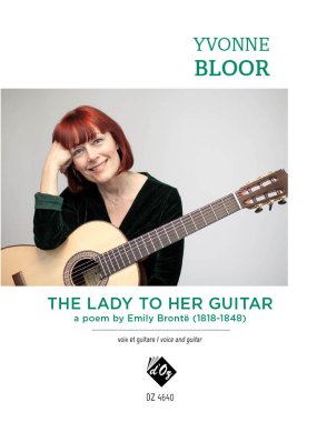 Bloor | The Lady to Her Guitar for guitar and voice