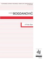 Bogdanovic | A Pole Star for guitar, flute and strings