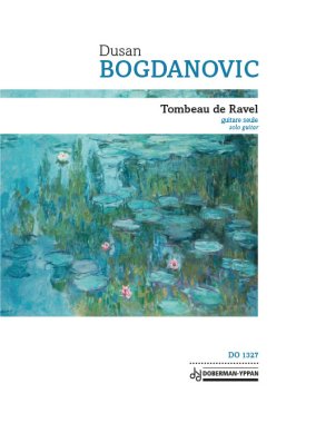 Bogdanovic | Tombeau de Ravel for solo guitar