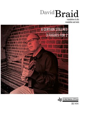 Braid | A certain stillness / 3 Fugues for 2 for viola and mandolin