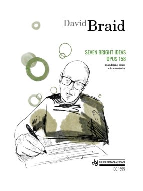 Braid | Seven Bright Ideas, Op. 158 for solo mandolin
