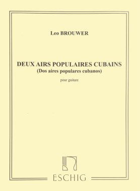 Brouwer | Deux Airs Populaires Cubains for solo guitar