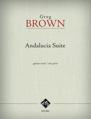 Brown | Andalucia Suite for solo guitar