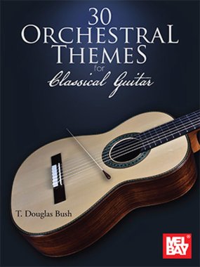 Bush | 30 Orchestral Themes for Classical Guitar
