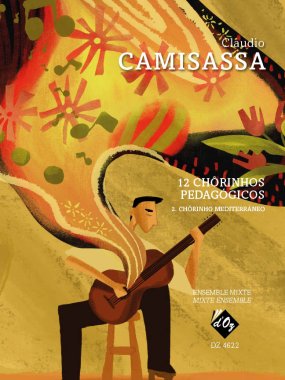 Camisassa | 12 Chorinhos Pedagogicos - 2. Chorinhos Mediterraneo