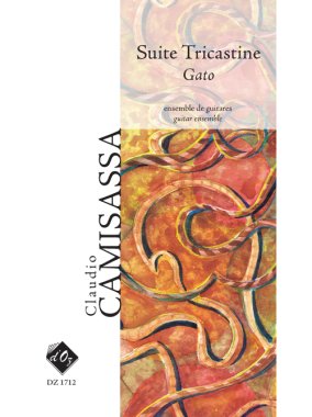 Camisassa | Suite Tricastine - Gato for guitar ensemble