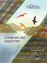 Carlin | Larguez les amarres for solo guitar