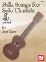 Carr | Folk Songs for Solo Ukulele Book/Online Audio