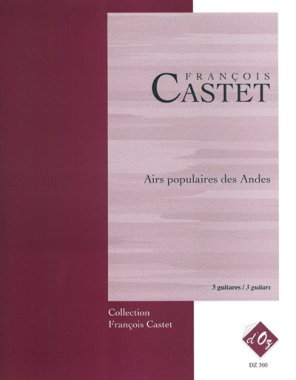 Castet | Airs Populaires Des Andes for 3 guitars